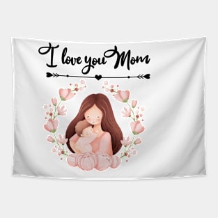 i love you mom mothers day Tapestry