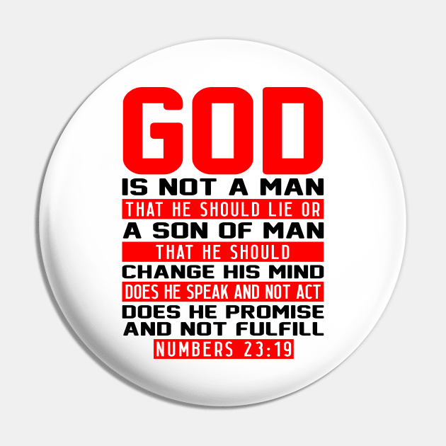 Numbers 23:19 God Is Not A Man That He Should Lie Pin by Plushism