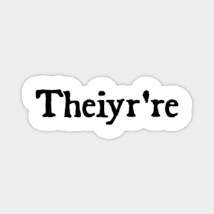 Theiyr're Their There They're Grammer Typo Magnet