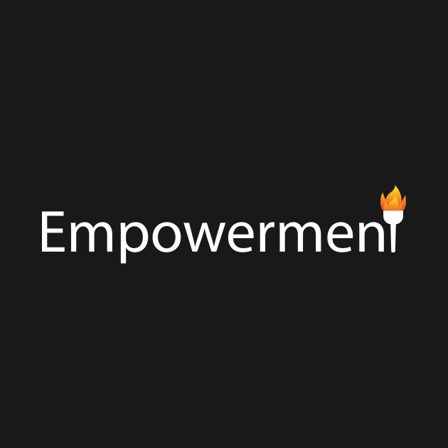 Empowerment artistic text design by BL4CK&WH1TE 