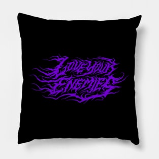 Love Your Enemies atmospheric black metal design (purple) Pillow