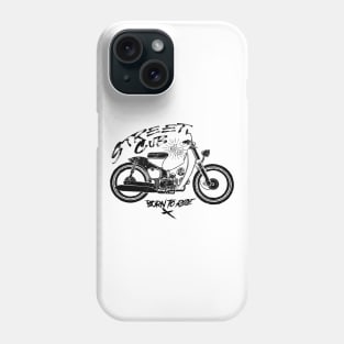 Street Cub Born to Ride Phone Case