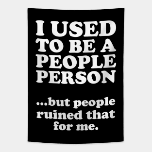 I Used To Be A People Person Tapestry
