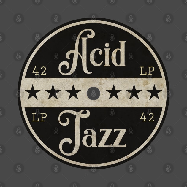 Acid Jazz Vintage LP by CTShirts