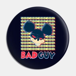 Warning Bad Guy(Mouse) cartoon Pin