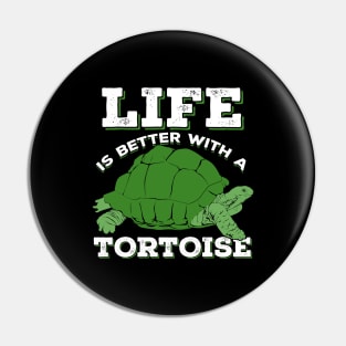 Life Is Better With A Tortoise Animal Keeper Gift Pin