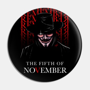 Remember, remember the fifth of November Pin