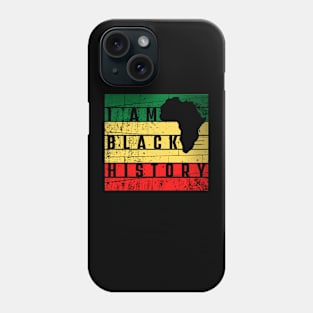 I am Black History Black History Month Phone Case