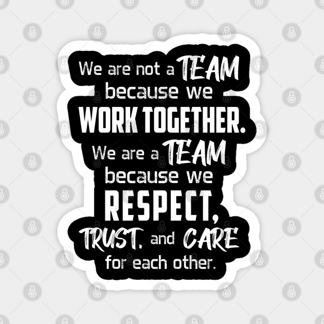 Team Teamwork Work - Team Quotes - Magnet | TeePublic Team Teamwork Work - Team Quotes - Magnet | TeePublic