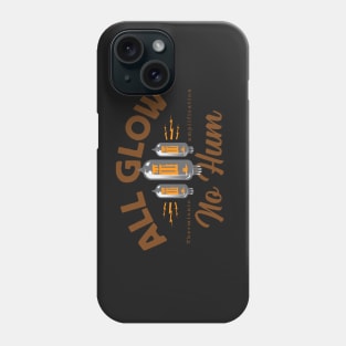 All glow, no hum for tube amp fans Phone Case