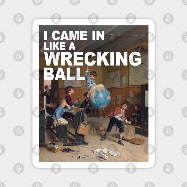 wrecking ball Magnet by MelleNora