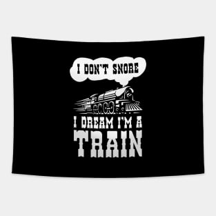 i dont snore i dream im a train funny saying gift Tapestry