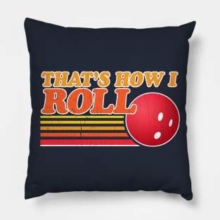 Vintage - That's How I Roll Pillow