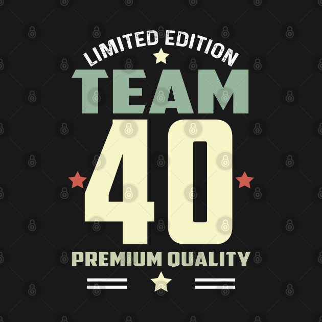 Disover Retro Vintage Birthday- Team 40 - Retro Vintage Birthday - T-Shirt