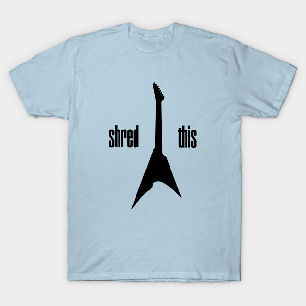 Discover shred this - Electric Guitar - T-Shirt