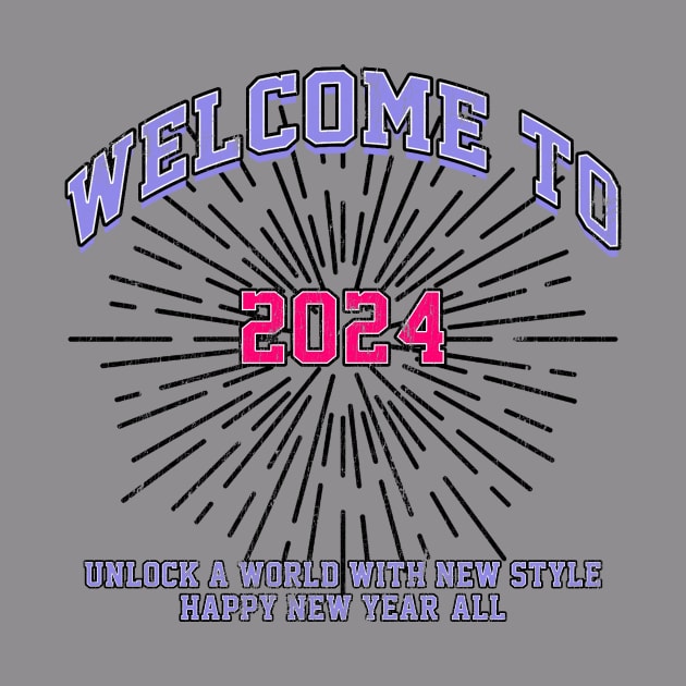 WELCOME TO 2024 TSHIRT by SAVOURCO28