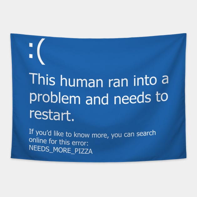 Blue Screen of Death - Pizza error Tapestry by DigitalCleo