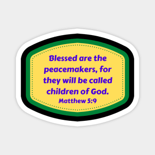 Bible Verse Matthew 5:9 Magnet