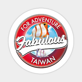 For adventure fabulous Taiwan Magnet