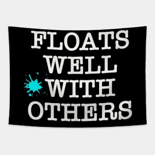 Funny Float Trip Floats Well With Others Camping Humor Fun Tapestry