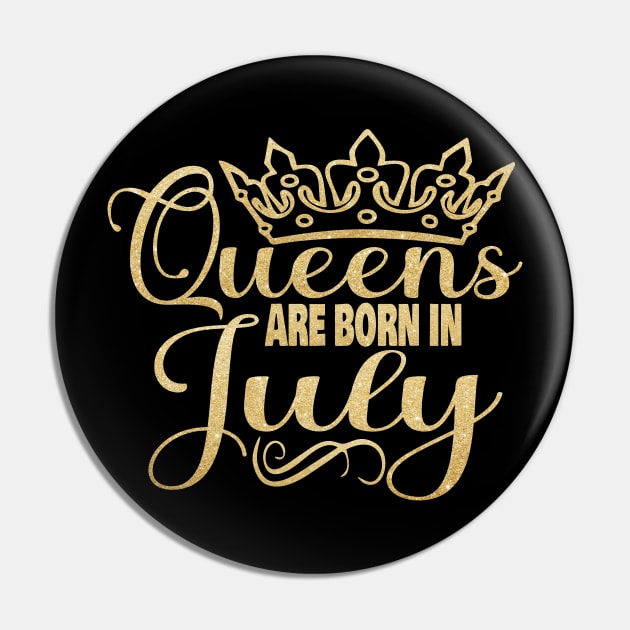 Queens are born in July Pin by trendybestgift