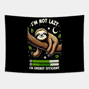 I'm Not Lazy I'm Energy Efficient Funny Sloth Tapestry