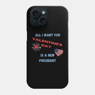 All I Want For Valentine's Day Phone Case