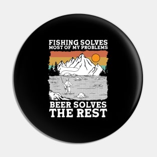 Fishing Solves Most Of My Problems Pin