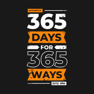 365 Days for 365 Ways T-Shirt