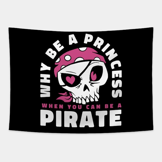 Be a pirate skull Tapestry by Teeium