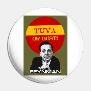 RICHARD FEYNMAN TUVA OR BUST! SHIRT Pin