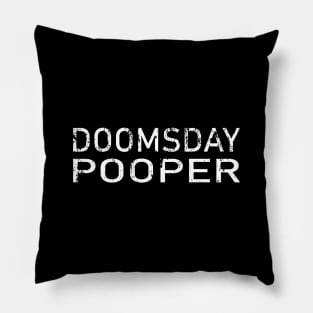 Doomsday Pooper Pillow