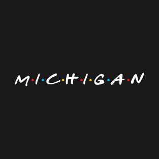 Michigan Friends T-Shirt