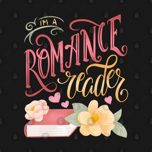 I'M ROMANCE READER by Catarinabookdesigns