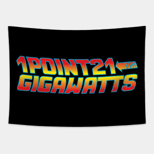 1 point 21 Gigawatts Tapestry