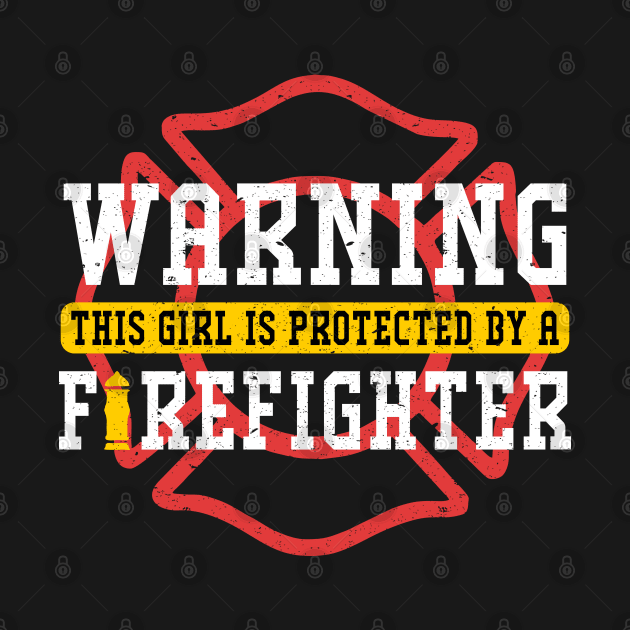 Protected by a Firefighter Wife Girlfriend Gift by Havous