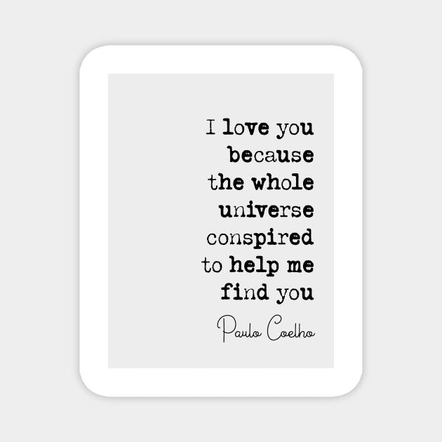 Paulo Coelho Quote Magnet by klsnewsom