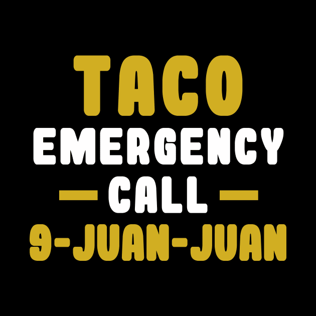 Taco Emergency Call 9 Juan Juan by ht4everr