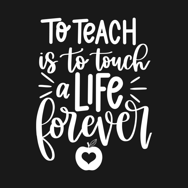 Touching a life forever - inspiring teacher quote (white) by PickHerStickers