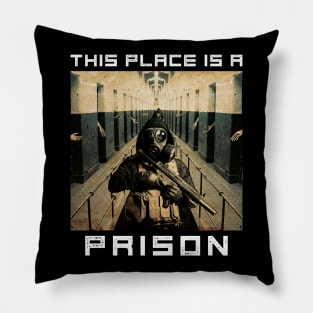 This Place is a Prison Pillow