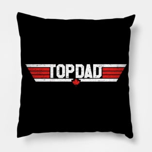 Top Dad (Canadian - Worn) Pillow