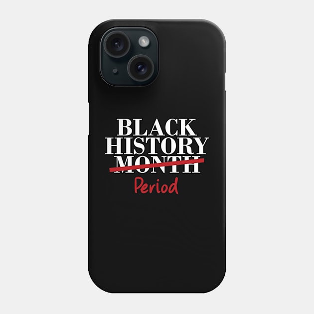 Black History Phone Case by For the culture tees