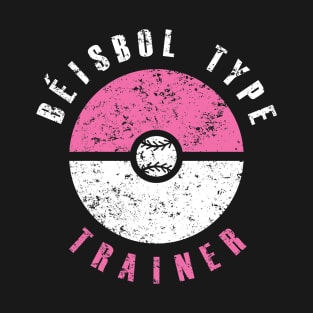 Béisbol Type Trainer (pink & white text) T-Shirt