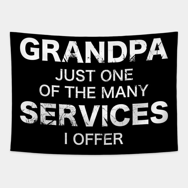 Grandpa, Just One Of The Many Services I Offer Tapestry by A-Buddies