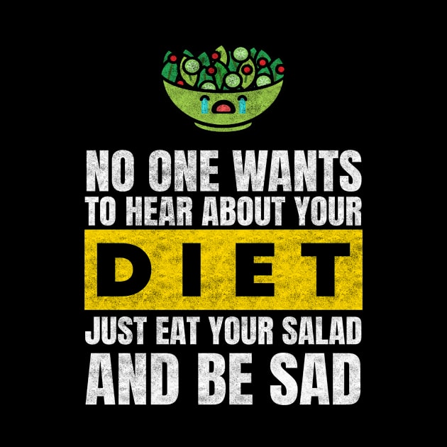 Eat Your Salad Anti Diet Fun Overweight by MooonTees