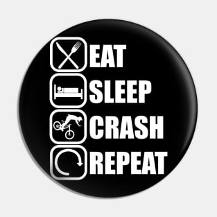 Eat Sleep Crash Repeat Pin