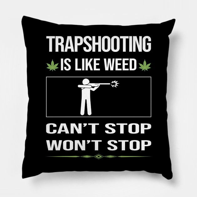 Funny Cant Stop Trapshooting Trap Shooting Clay Target Shooting Pillow by symptomovertake