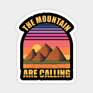 The Mountain Are Calling Magnet