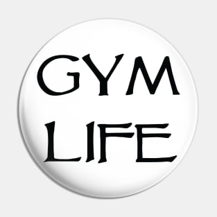 Gym Life Pin