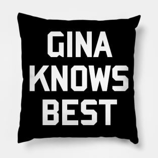 Gina Knows Best Pillow